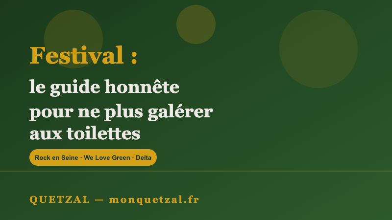Festival en France : le guide honnête pour ne plus galérer aux toilettes